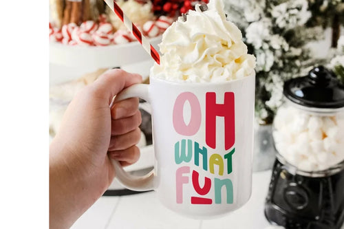 Christmas Oh What Fun | Christmas Mug | Tea/ Coffee Cup