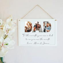 Load image into Gallery viewer, Personalised Father&#39;s Day Photo Hanging Sign || Rectangle Signs || Gift Idea ||